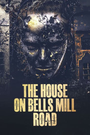 The House on Bells Mill Road
