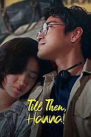 Till Then, Hanna!