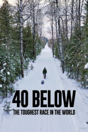 40 Below: The Toughest Race in the World