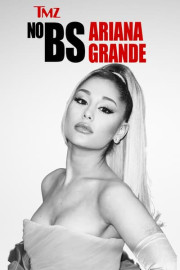 TMZ No BS: Ariana Grande