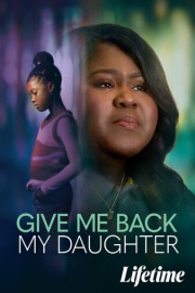 Give Me Back My Daughter