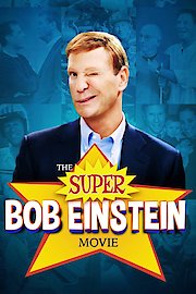 The Super Bob Einstein Movie