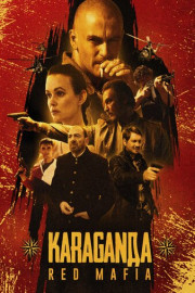 Karaganda: Red Mafia