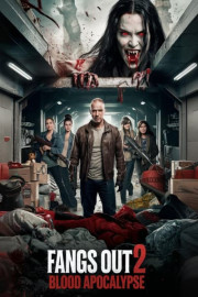 Fangs Out 2: Blood Apocalypse