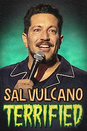 Sal Vulcano: Terrified
