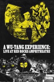 A Wu-Tang Experience: Live at Red Rocks Amphitheatre