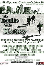 The Trouble with Money