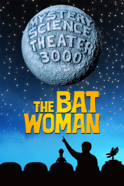 MST3K: The Batwoman