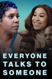 Everyone Talks to Someone