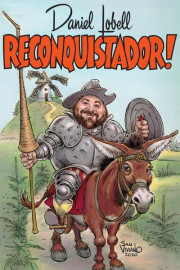 Daniel Lobell: Reconquistador