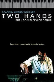 Two Hands: The Leon Fleisher Story