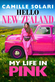 Camille Solari: Hello New Zealand! My Life in Pink