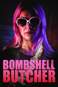 The Bombshell Butcher