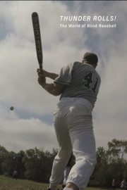Thunder Rolls: The World Of Blind Baseball
