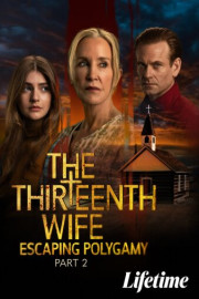 The 13th Wife: Escaping Polygamy, Part 2