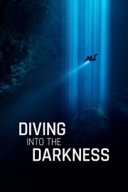 Diving Into the Darkness
