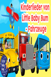 Kinderlieder von Little Baby Bum - Fahrzeuge