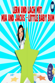 Lern und lach mit Mia und Jacus - Little Baby Bum