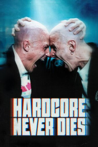 Hardcore Never Dies