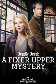 Deadly Deed: A Fixer Upper Mystery