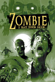 Zombie: I Eat Your Skin