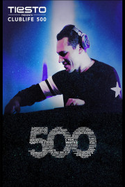Tiesto Presents: Clublife 500 Live at Ziggo Dome