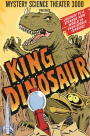 Mystery Science Theater 3000: King Dinosaur