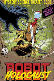 Mystery Science Theater 3000: Robot Holocaust