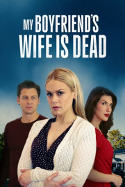 My Boyfriend's Wife is Dead