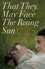 That They May Face the Rising Sun