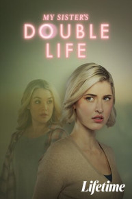 My Sister's Double Life