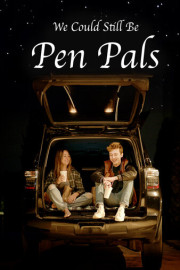 We Could Still Be Pen Pals