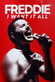 Freddie: I Want It All