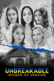 Unbreakable Women of Ukraine
