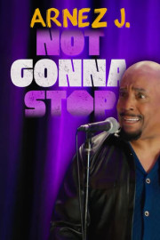 Arnez J: Not Gonna Stop