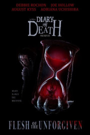Joe Hollow's Diary of Death Presents: Flesh of the Unforgiven