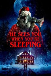 He Sees You When You're Sleeping
