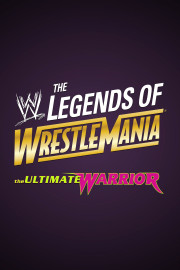 Legends of WrestleMania: Warrior