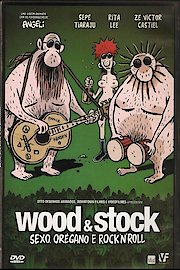 Wood & Stock: Sexo, Oregano e Rock'n'Roll