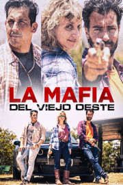 La Mafia Del Viejo Oeste