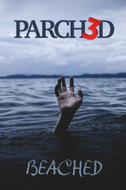 Parched 3: Beached