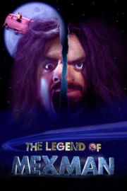 The Legend of MexMan