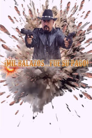 Mil balazos fue su pago