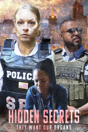 Hidden Secrets: They Want Our Organs