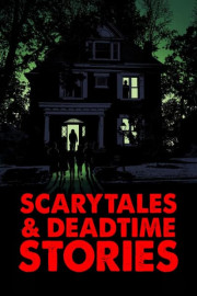 Scarytales & Deadtime Stories