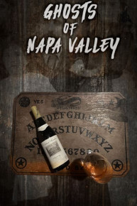 Ghosts of Napa Valley