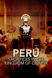 Perú: sacrificios en el reino de Chimor