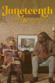 Juneteenth: Faith & Freedom