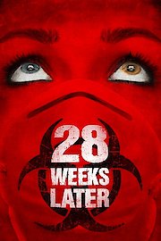 28 Weeks Later