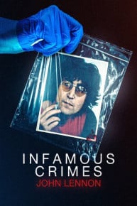 Infamous Crime Scenes: John Lennon
